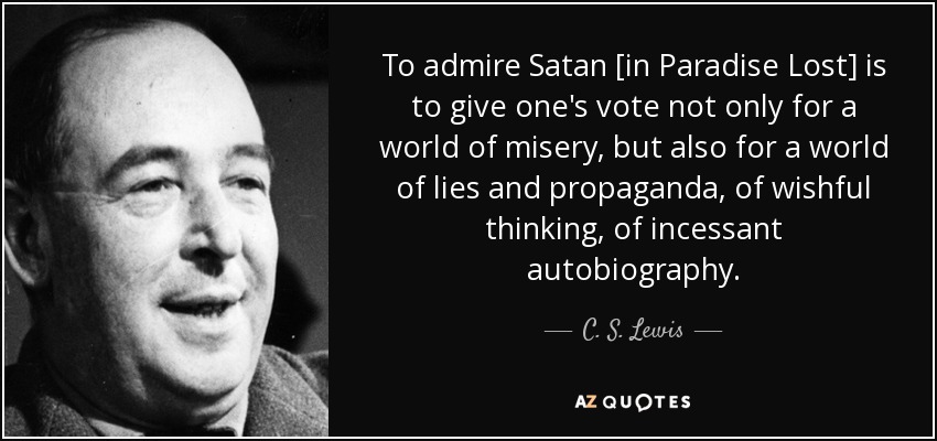 quote-to-admire-satan-in-paradise-lost-is-to-give-one-s-vote-not-only-for-a-world-of-misery-c-s-lewis-69-19-75